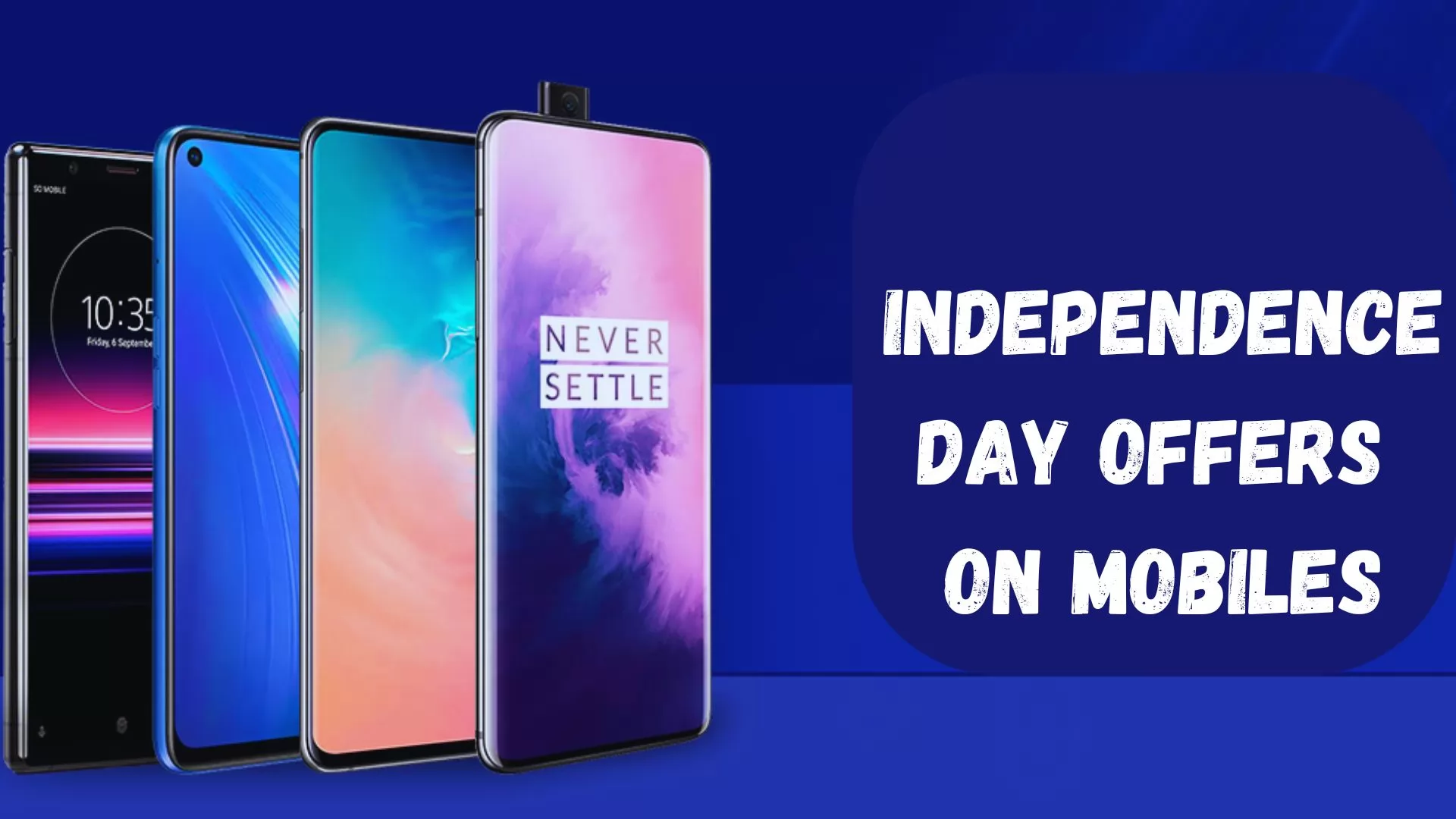 Independence Day Offers on Mobiles