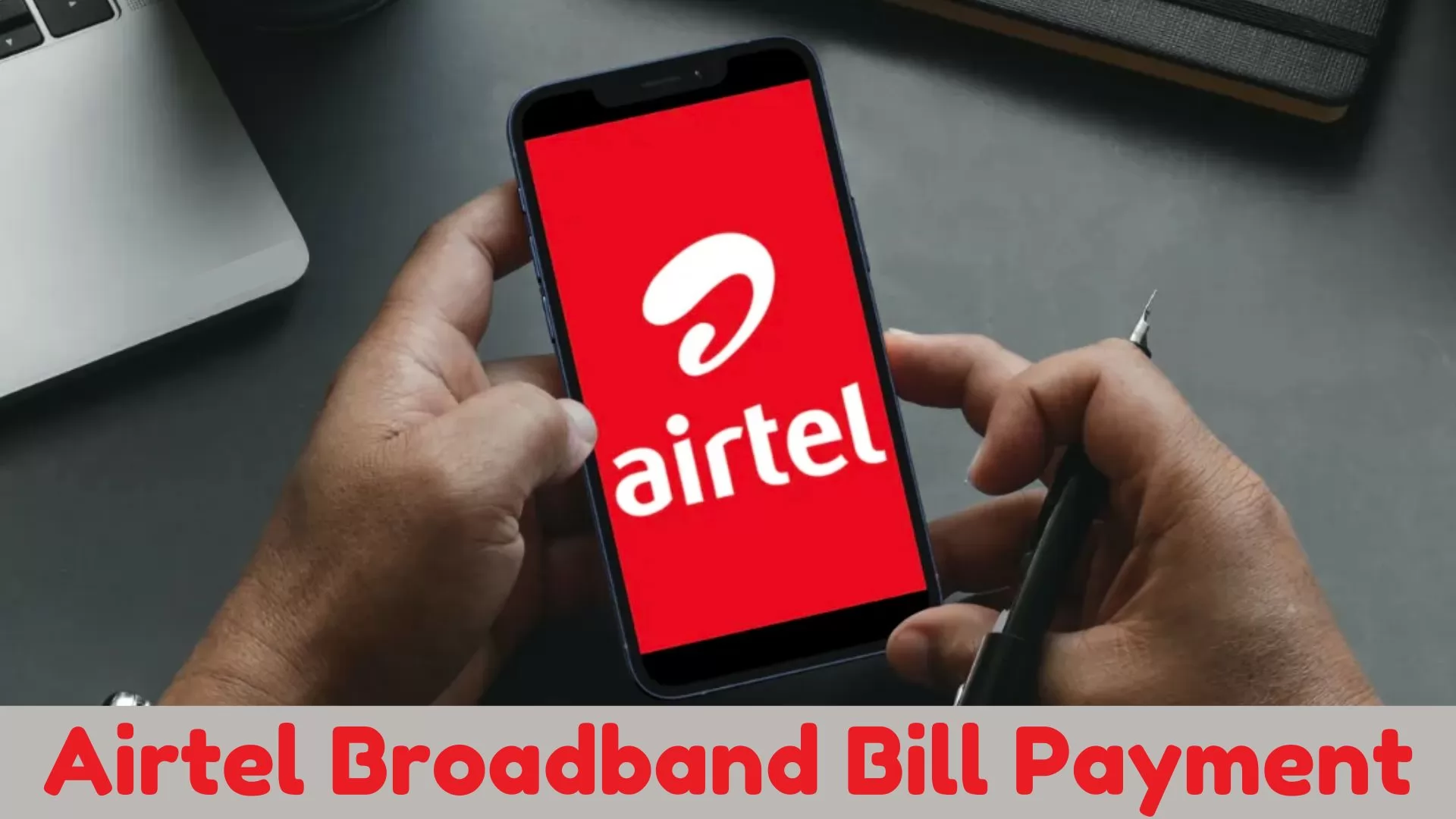 Airtel Broadband Bill Payment