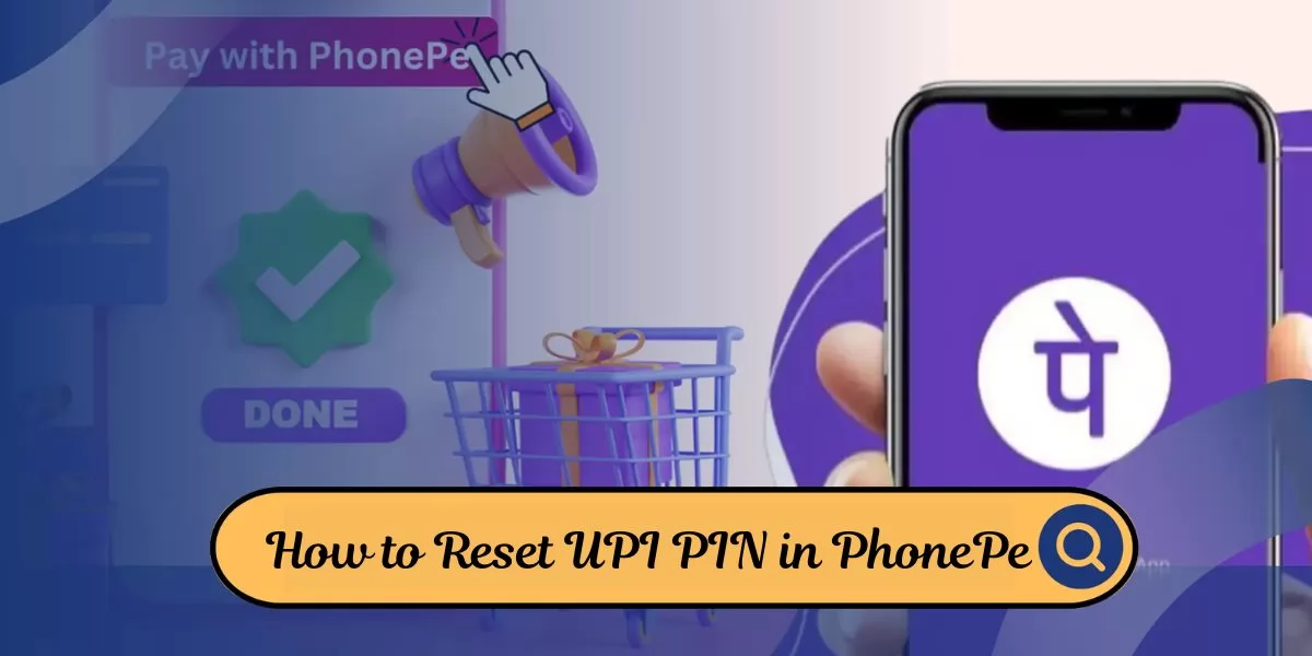 How to Reset UPI PIN in PhonePe