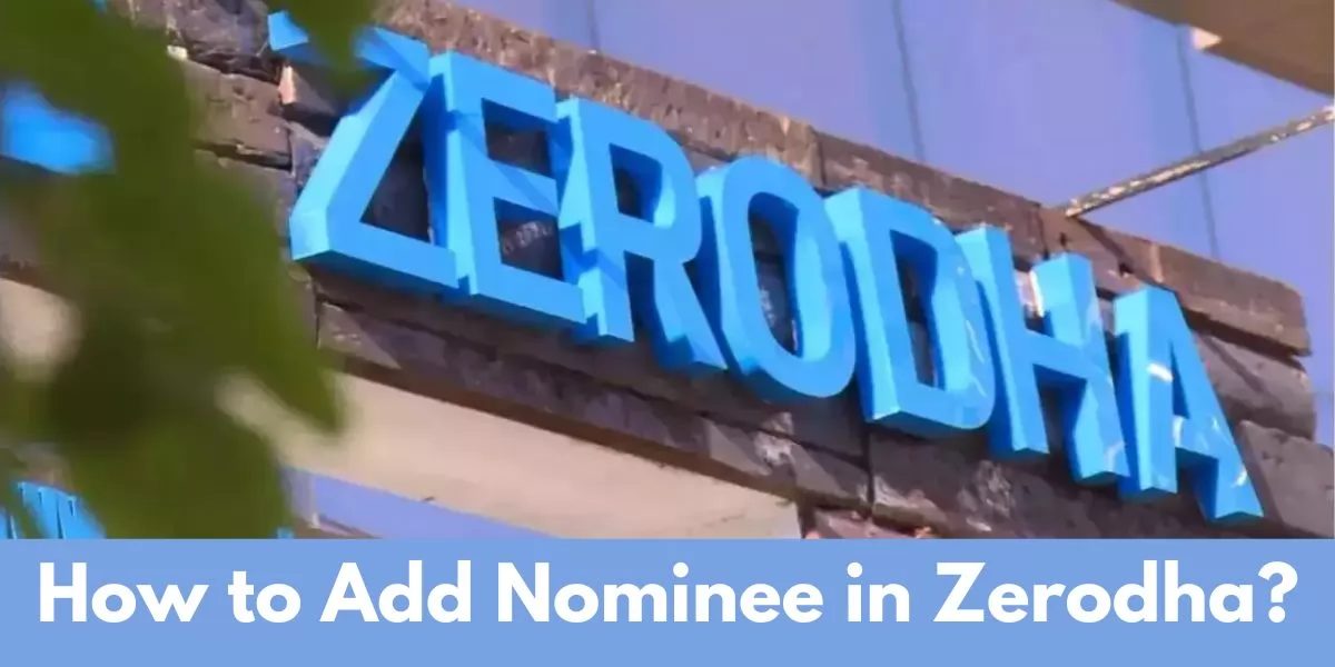 how to add nominee in Zerodha