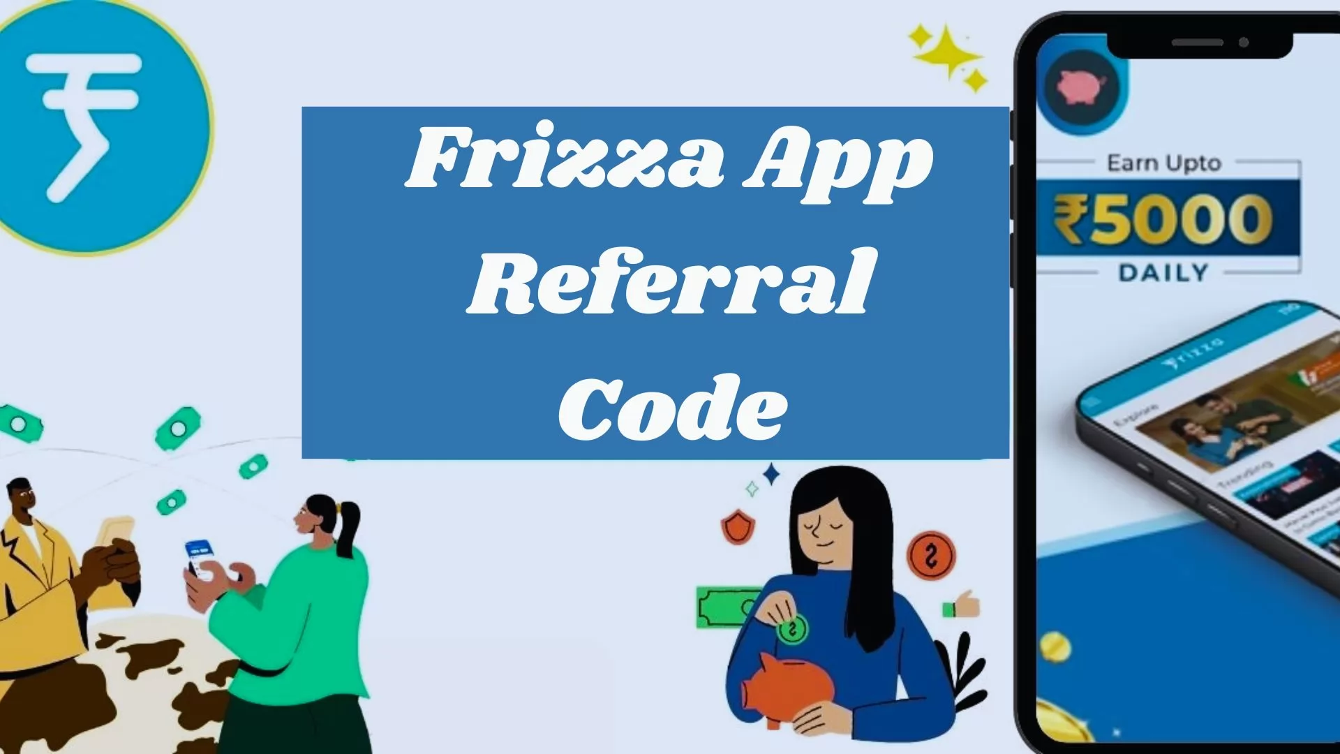 Frizza App Referral code