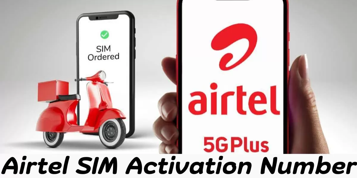 Airtel SIM Activation Number