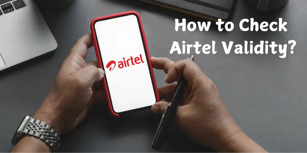 how to check Airtel validity