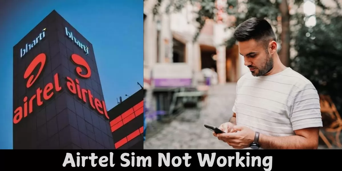 Airtel sim not working