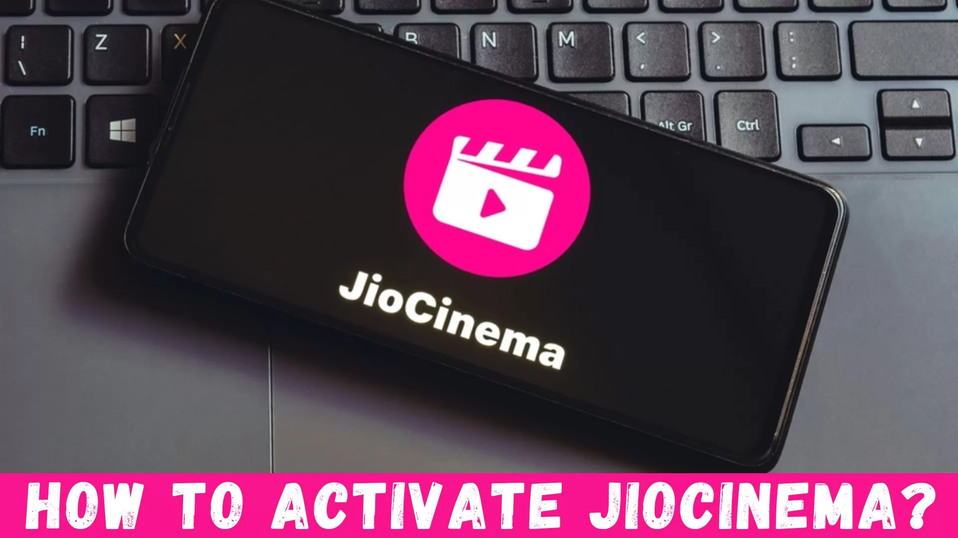 How To Activate JioCinema