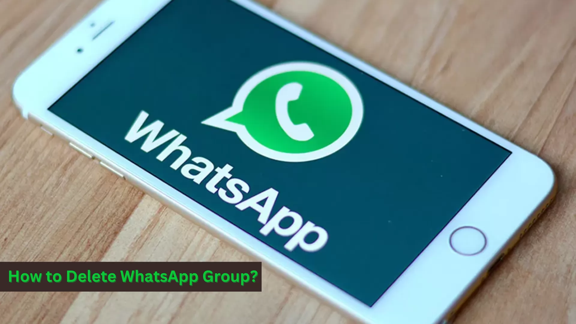 How to Delete WhatsApp Group?