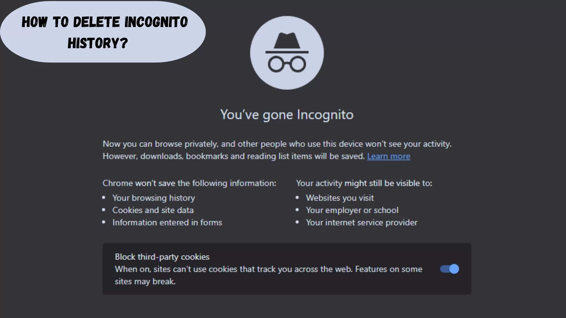  How To Delete Incognito History? 