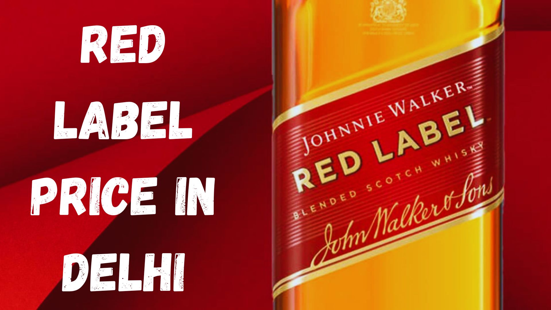 Red Label Price In Delhi