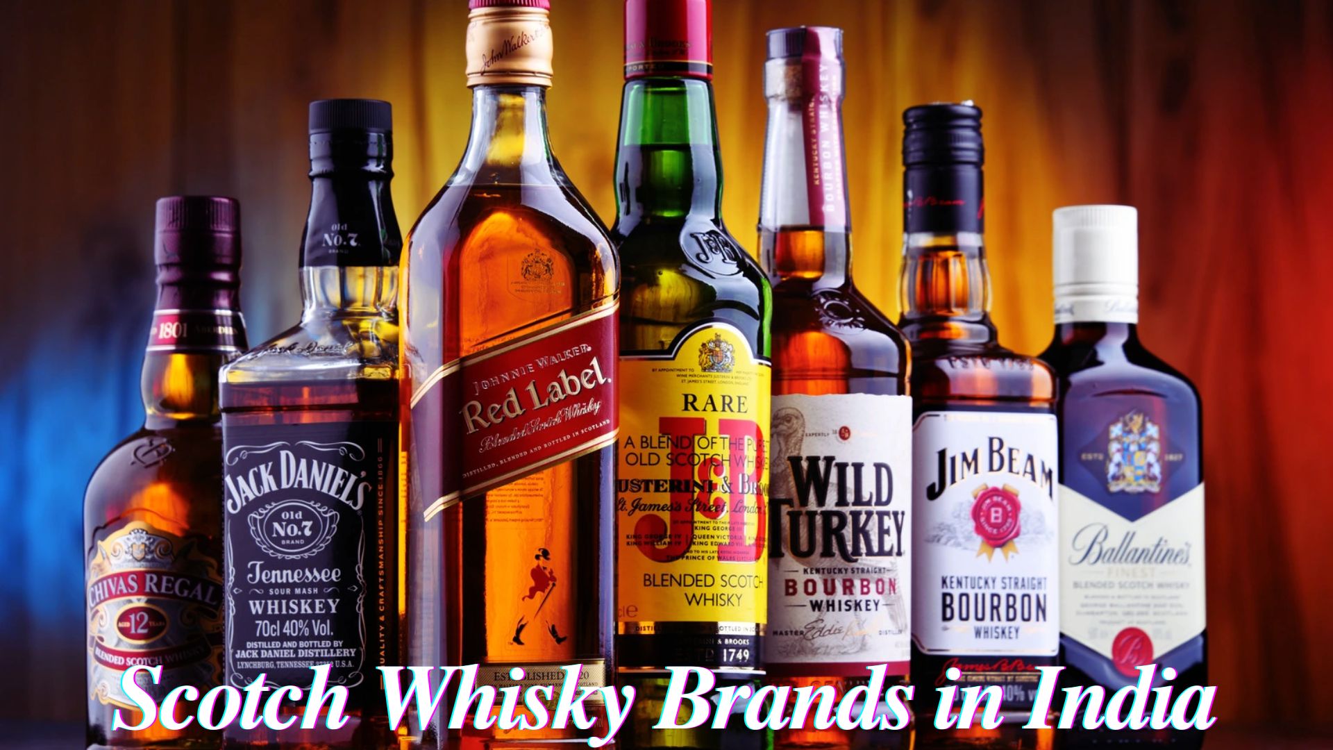 Scotch Whisky Brands in India